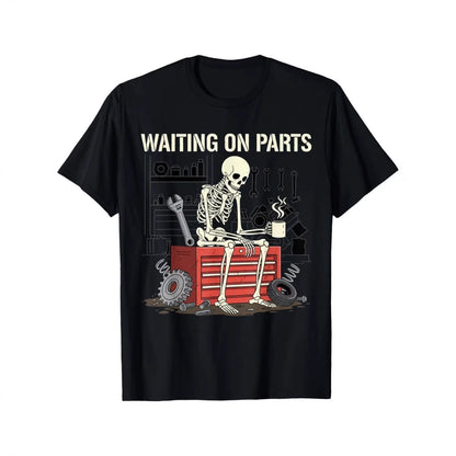100% Cotton Waiting On Parts Funny Skeleton Auto Mechanic Technician TShirt for Men Women Couple Trendy Tops Short Sleeve Street Style Comfort Tee