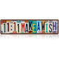 Vintage "Love You More" License Plate Tin Sign